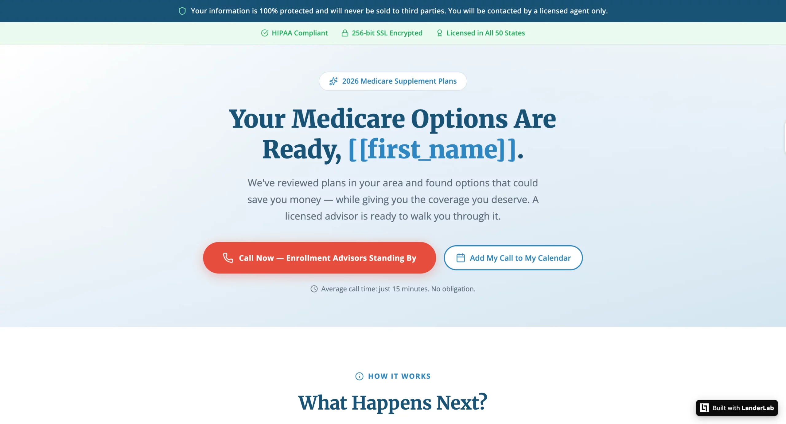 LanderLab-built Medicare landing page showing compliance privacy statement at the very top before everything else, HIPAA Compliant and SSL Encrypted trust bar, personalized headline with dynamic first name token, dual CTAs for Call Now and Add to Calendar, and What Happens Next section